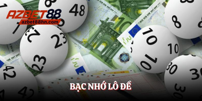 bạc nhớ lô đề