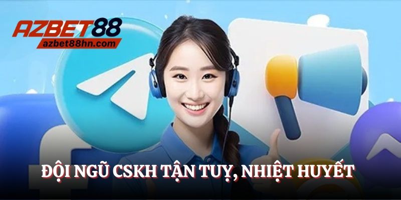 Đội ngũ CSKH tận tụy, nhiệt huyết 