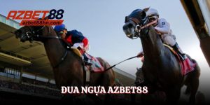 đua ngựa azbet88