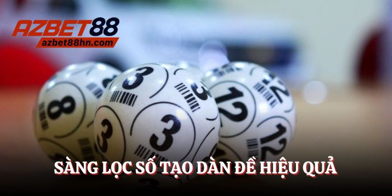 Hãy sàng lọc số để tạo ra dàn đề hiệu quả