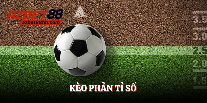 kèo phản tỉ số