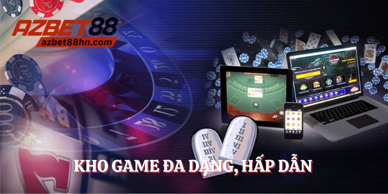 Kho game đa dạng, trải nghiệm cực đã
