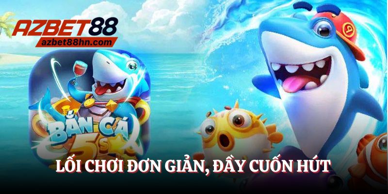 Lối chơi đơn giản nhưng siêu cuốn hút