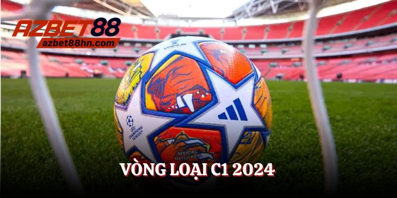 vòng loại c1 2024