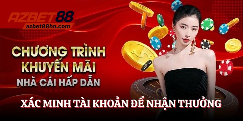 Xác minh tài khoản thành công, nhận liền 88K